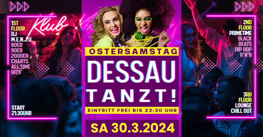 Dessau Tanzt! 🎉🕺💃 Ostersamstag 30.3. 🐣🗓️ Eintritt frei bis 23:30 🎊🆓
